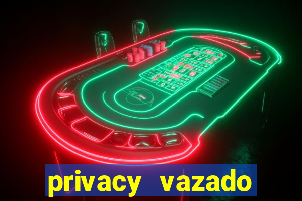 privacy vazado belle belinha